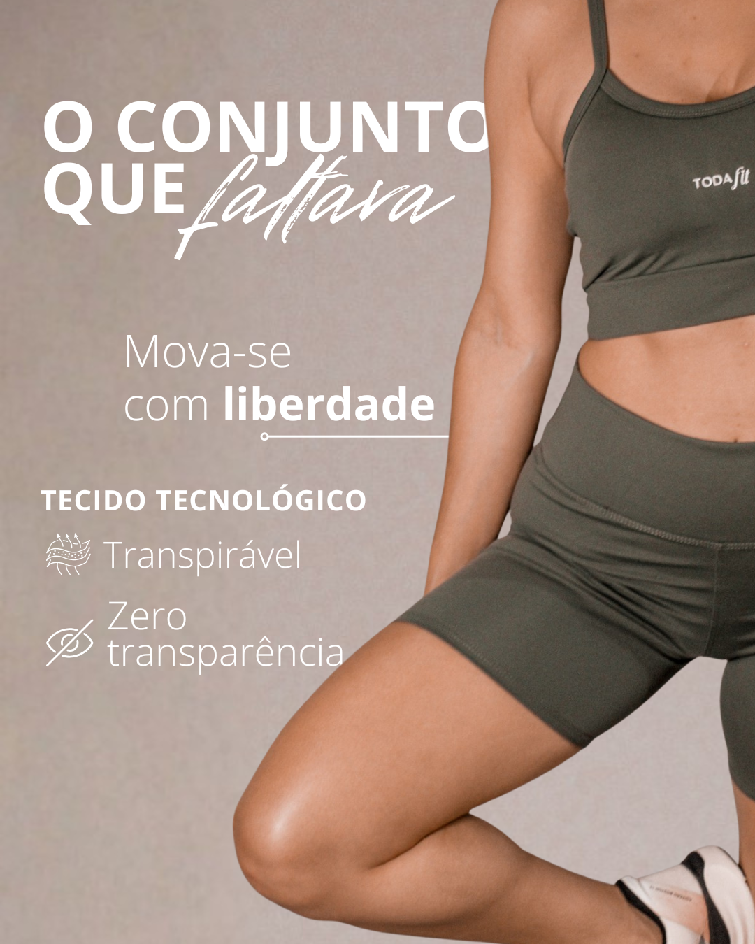 Banner mobile Toda Fit mostrando conjunto fitness verde com top e short, tecido tecnológico transpirável e zero transparência, acompanhado da frase 'O conjunto que faltava'.